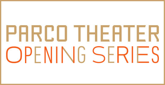 PARCO劇場GRANDOPEN!2020.3